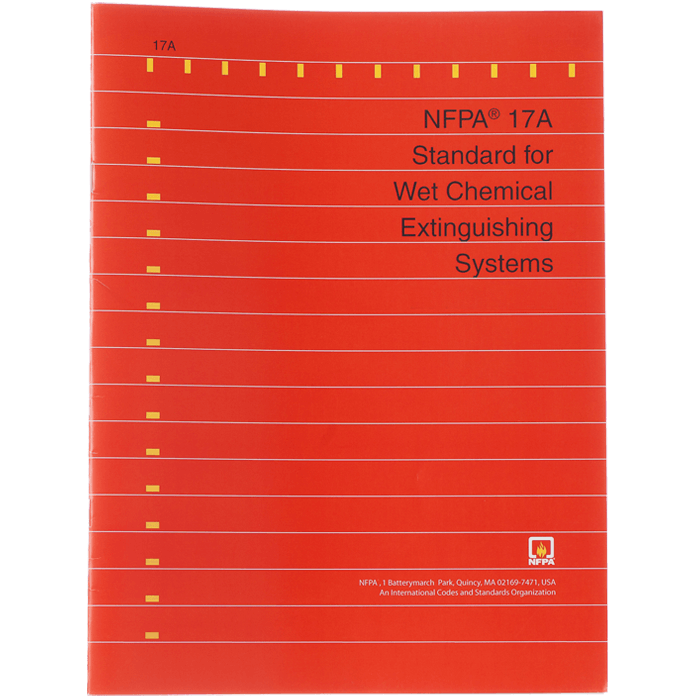 NFPA 17A: Standard for Wet Chemical Extinguisher Systems, 2013 ed.